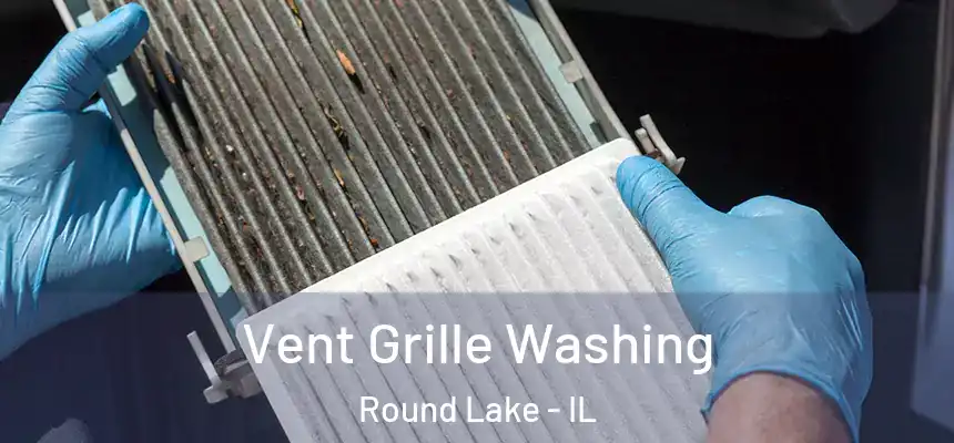  Vent Grille Washing Round Lake - IL